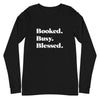 Booked Busy Blessed Unisex Long Sleeve Tshirt