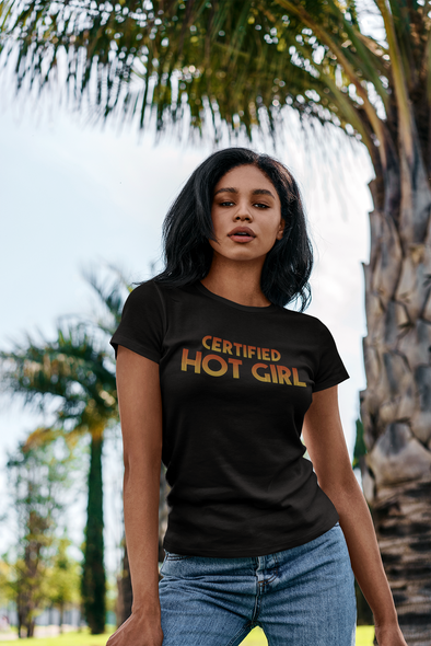 Certified Hot girl T-Shirt